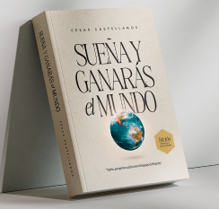 Sueña y ganaras el mundo (Tapa dura)
