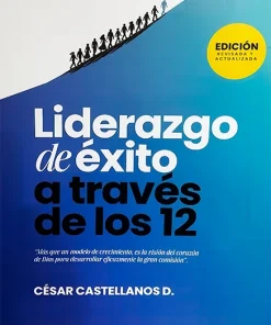 Liderazgo de éxito a través de los 12 (Rústico)