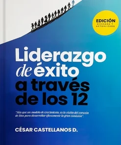Liderazgo de éxito a través de los 12 (Tapa dura)