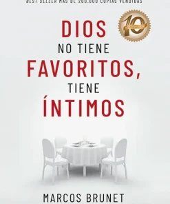 Dios no tiene favoritos, tiene íntimos - Marcos Brunet